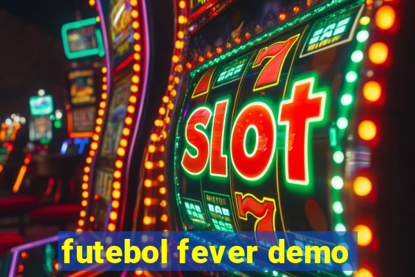 futebol fever demo